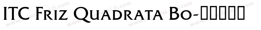 ITC Friz Quadrata Bo字体转换